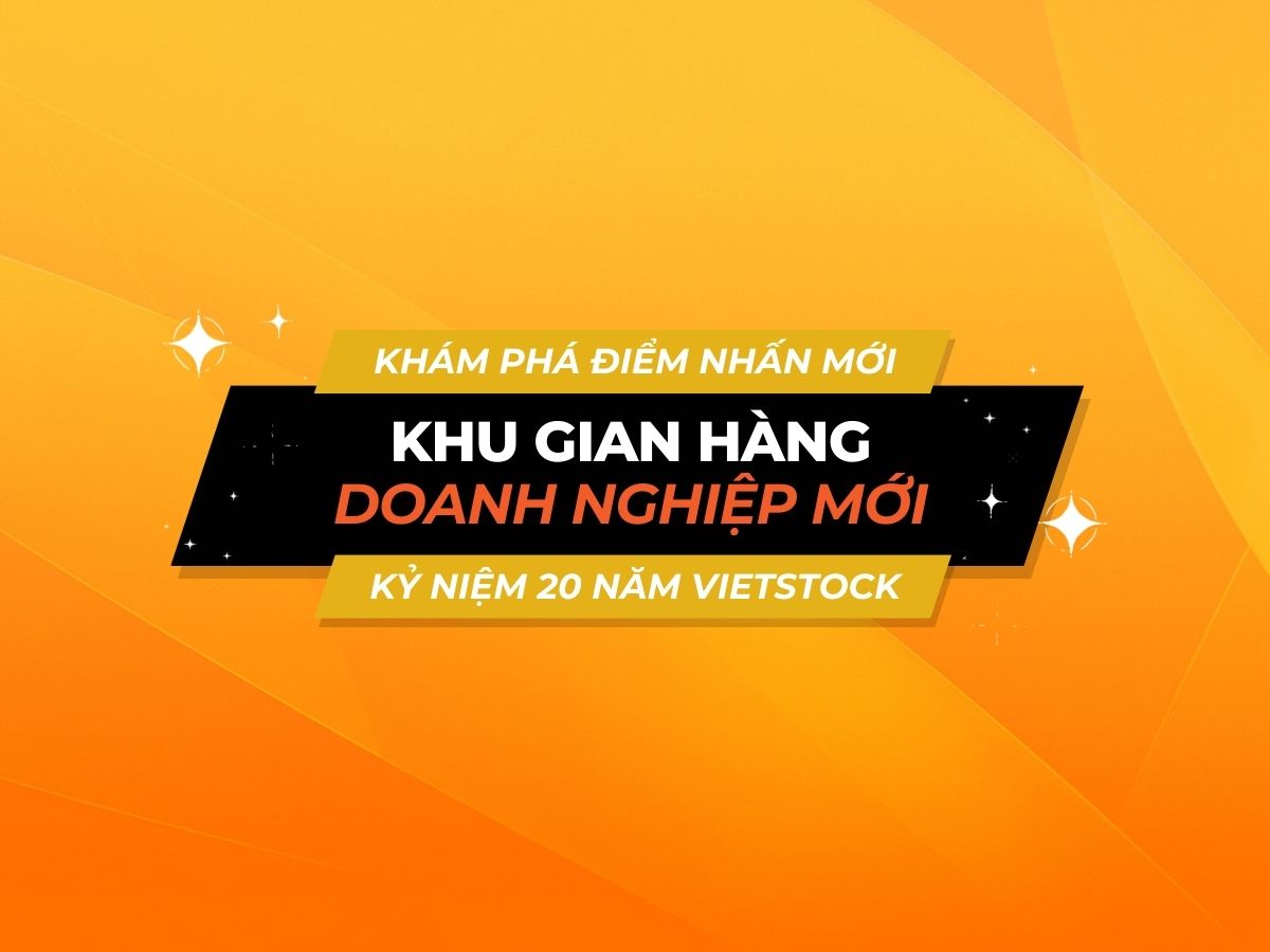 KHÁM PHÁ KHU GIAN HÀNG DOANH NGHIỆP MỚI