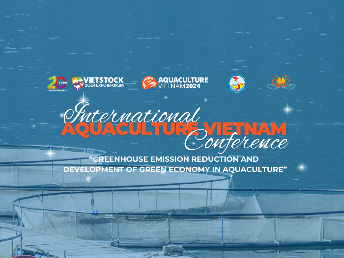 GREEN AQUACULTURE TRANSFORMATION AT THE INTERNATIONAL AQUACULTURE VIETNAM CONFERENCE